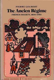 Ancien Regime French Society 1600-1750 (Harper Torchbooks)