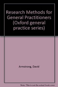 Research Methods for General Practitioners (Oxford General Practice Series)