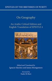 On Geography: An Arabic Edition and English Translation of Epistle 4 (Epistles of the Brethren of Purity)