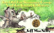 Too Old for Summer Camp and Too Young to Retire: A New Shoe Book