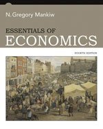 Essentials of Economics 4th Edition (Virginia Commonwealth University, ECON 203: Introduction to Economics)