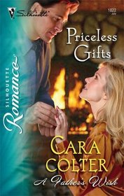 Priceless Gifts (A Father's Wish, Bk 3) (Silhouette Romance, No 1822)