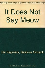 It Does Not Say Meow: And Other Animal Riddle Rhymes