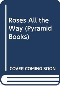 Roses All the Way Pyramid