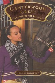 Behind The Bit (Turtleback School & Library Binding Edition) (Canterwood Crest (Pb))