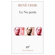 Le Nu Perdu et Autres Poemes, 1964-1970 (French Edition)