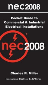 National Electrical Code Pocket Guide - Commercial & Industrial Electrical Installations 2008