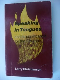 Speaking in Tongues and Its Significance for the Church