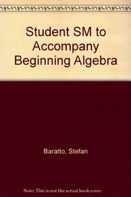 Student SM to accompany Beginning Algebra