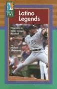 Latino Legends: Hispanics in Major League Baseball (High Five Reading)