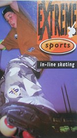 In-line Skating (Extreme Sports S.)