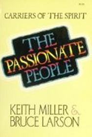The Passionate People: Carriers of the Spirit