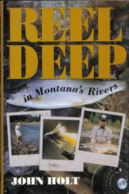 Reel Deep in Montana's Rivers