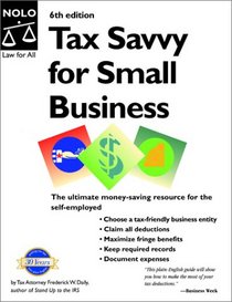 Tax Savvy for Small Business, Sixth Edition