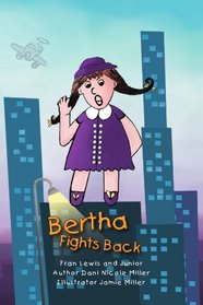 Bertha Fights Back