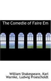 The Comedie of Faire Em