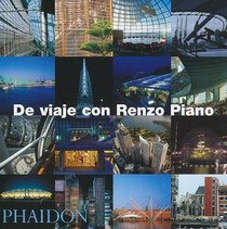 De Viaje con Renzo Piano/On Tour with Renzo Piano (Spanish Edition)