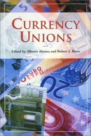 Currency Unions (Hoover Institution Press Publication)