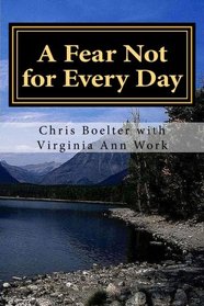 A Fear Not for Every Day: 365 Devotionals