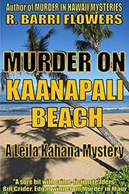 Murder on Kaanapali Beach (A Leila Kahana Mystery) (Leila Kahana Mysteries) (Volume 2)