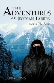 The Battle (The Adventures of Jecosan Tarres, Book 3)