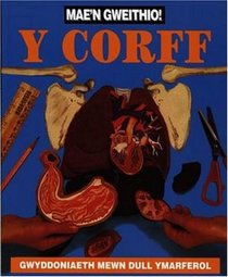 Y Corff, Y (Mae'n Gweithio!) (Welsh Edition)