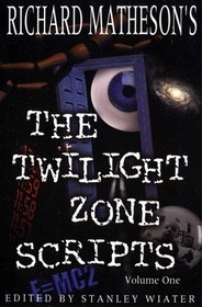 Richard Matheson's The Twilight Zone Scripts (Volume 1)