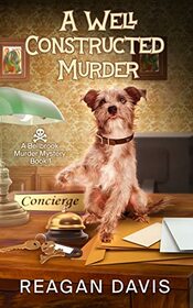 A Well Constructed Murder: A Bellbrook Murder Mystery Book 1 (Bellbrook Murder Mysteries)