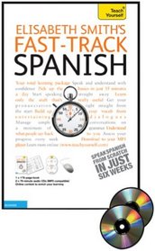 Fast-Track Spanish with Two Audio CDs: A Teach Yourself Guide (Fast Tracks)