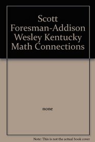 Scott Foresman-Addison Wesley Kentucky Math Connections