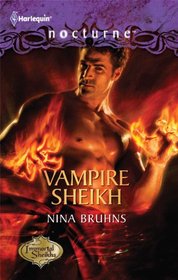 Vampire Sheikh (Immortal Sheikhs, Bk 3) (Harlequin Nocturne, No 105)