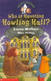 Who is Haunting Howling Hall? (Ghost Getters)