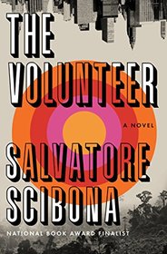 The Volunteer: A Novel