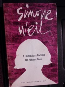 Simone Weil: A Sketch for a Portrait (Arcturus books ; AB 142)