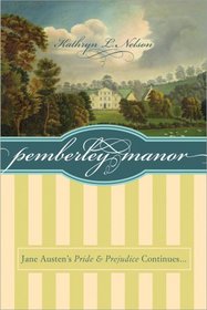 Pemberley Manor: Darcy and Elizabeth, For Better or For Worse