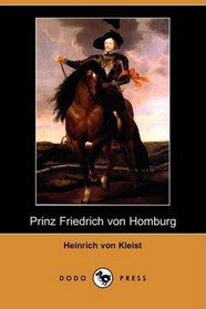 Prinz Friedrich von Homburg (Dodo Press) (German Edition)