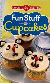 Fun Stuff Cupcakes Recipe Book (Favorite All Time Recipes)