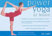 Power Yoga at Home: A Practical Guide to Mastering Astanga Vinyasa Yoga Techniques