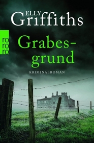 Grabesgrund (The Ghost Fields) (Ruth Galloway, Bk 7) (German Edition)