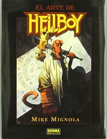 El arte de Hellboy / The Art of Hellboy (Spanish Edition)