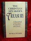 The Christian Speakers Treasury: A Sourcebook of Anecdotes and Quotes