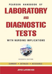 Pearson's Handbook of Laboratory and Diagnostic Tests: With Nursing Implications (7th Edition)
