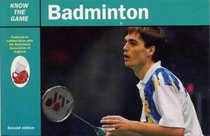 Know the Game: Badminton (Know the Game)