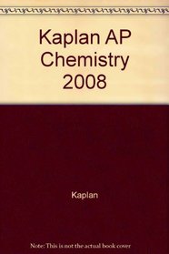 Kaplan AP Chemistry 2008