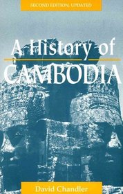 A History Of Cambodia: Second Edition, Updated