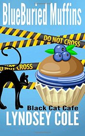 BlueBuried Muffins (Black Cat Cafe, Bk 1)