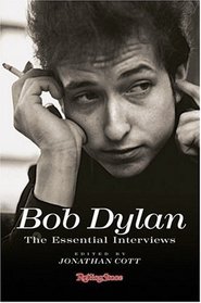 Bob Dylan: The Essential Interviews