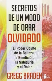 Secretos de un modo de orar olvidado (Spanish Edition)