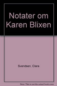 Notater om Karen Blixen