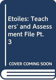 Etoiles: Teachers' and Assessment File Pt. 3